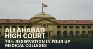 Allahabad High Court Cancels 79% Reservation in Four UP Medical Colleges