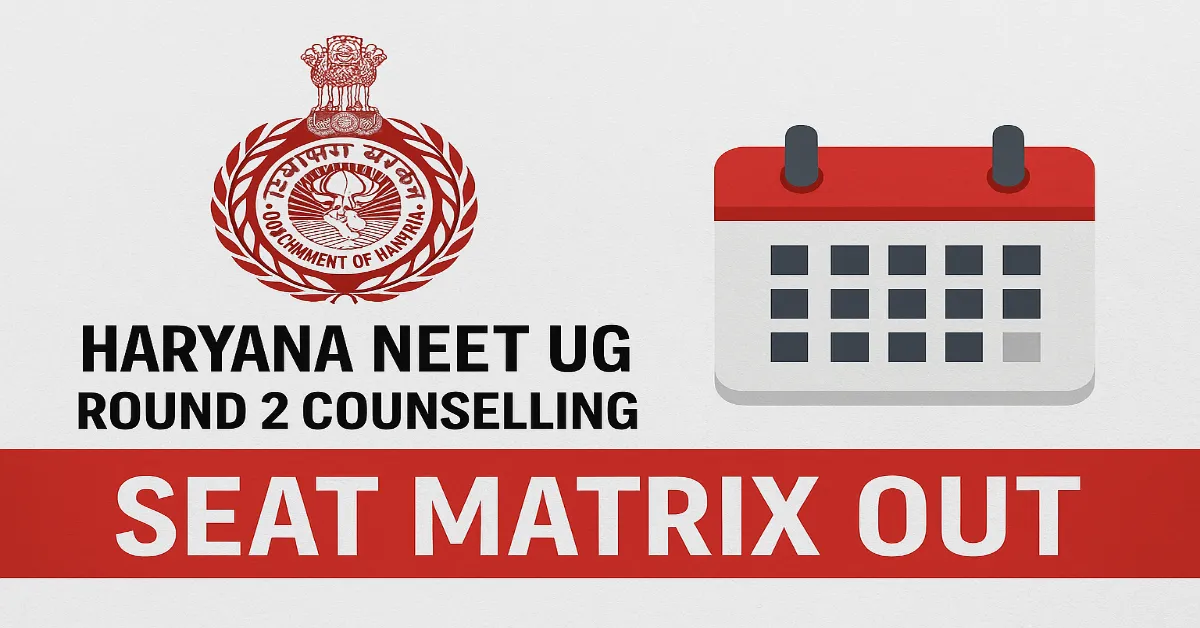 Haryana NEET UG 2025 R2 Counselling Seat Matrix Out