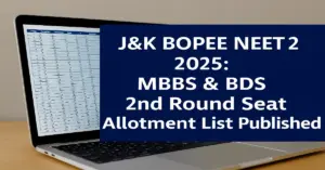 J&K BOPEE NEET 2025: MBBS & BDS R2 Seat Allotment List Published