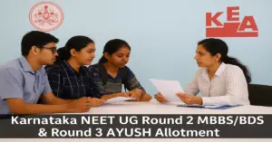 Karnataka NEET UG 2025: R2 MBBS/BDS & R3 AYUSH Allotment
