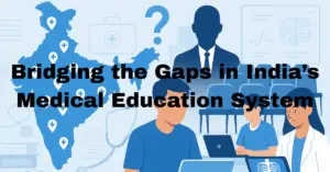 Medical Education System of India