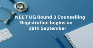 NEET UG 2025: Round 3 Counselling Registration begins on 29th September