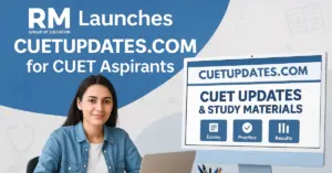 RM Group of Education Launches CUETUPDATES.COM