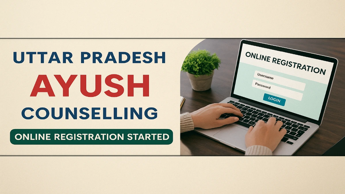 Uttar Pradesh AYUSH Counselling Online Registration Started