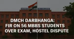 DMCH Darbhanga: FIR On 56 MBBS Students Over Exam, Hostel Dispute