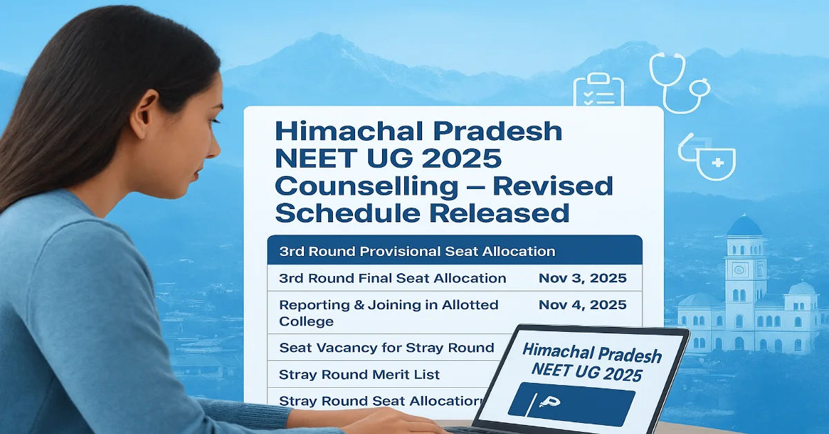 HP NEET UG 2025: AMRU Releases Revised Schedule Round 3 and Stray Vacancy Counselling
