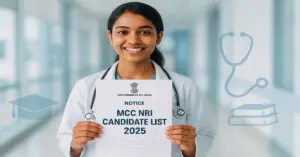 MCC Issues List of Eligible NRI Candidates for UG Counselling 2025