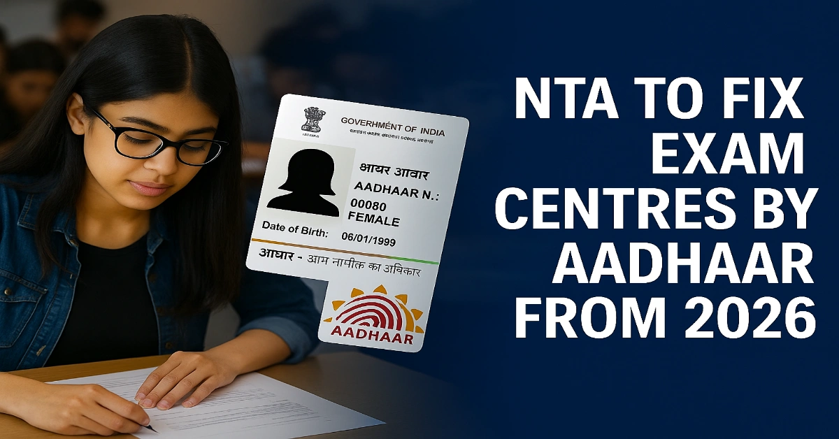 NTA From 2026 Aspirants Can’t Choose Exam City