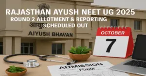Rajasthan AYUSH NEET UG 2025 Round 2 Allotment Scheduled Out