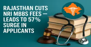 Rajasthan NEET UG NRI Quota Fees Reduced;