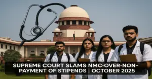 Supreme Court Slams NMC Over Non-Payment of Stipends to MBBS Interns