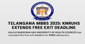Telangana MBBS 2025: KNRUHS Extends Free Exit Deadline