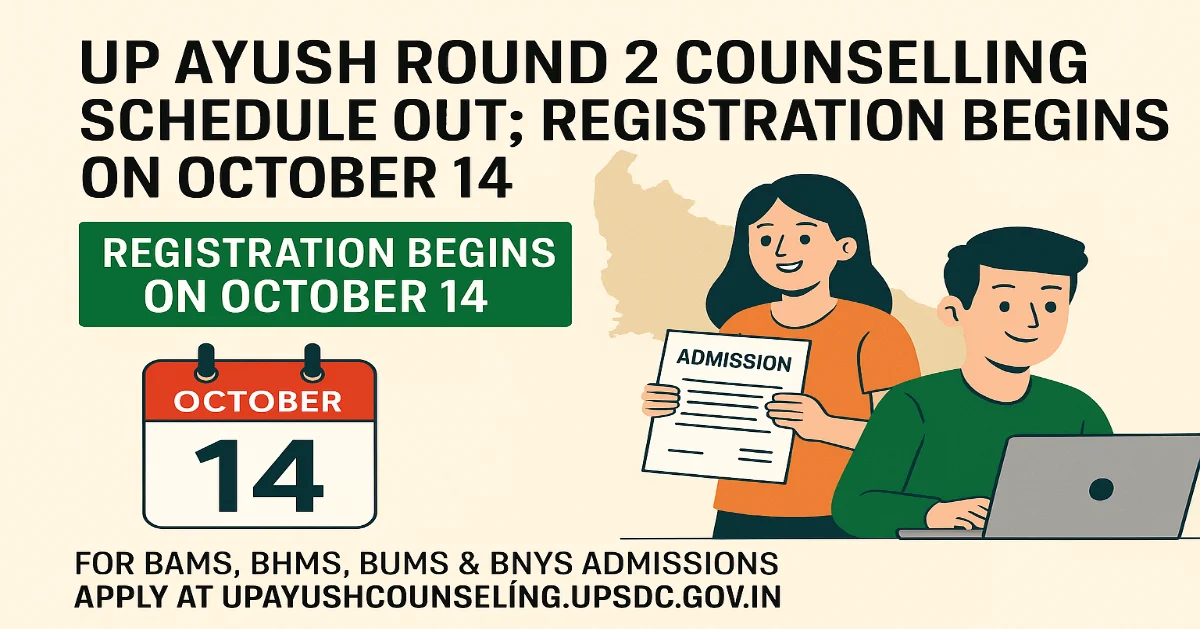 UP AYUSH Round 2 Counselling Schedule Out
