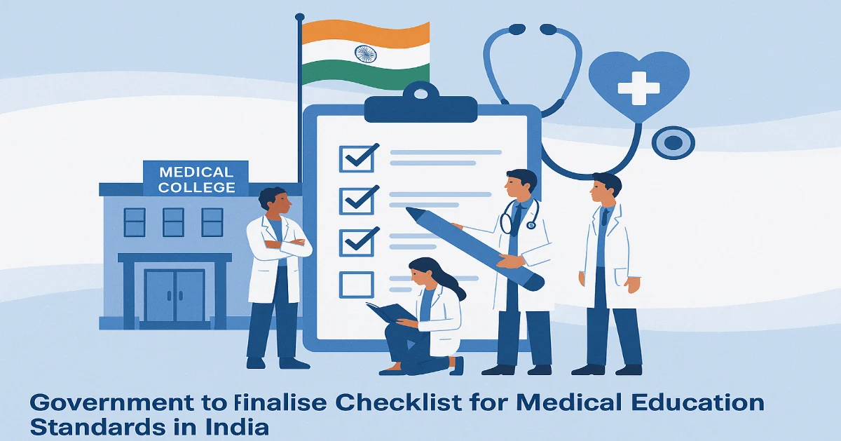 Govt Moves to Finalise Checklist for Medical Education Standards in India