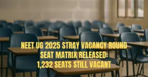 NEET UG 2025 Stray Vacancy Round