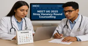 NEET UG 2025 Stray Vacancy Round Starts from Nov 4