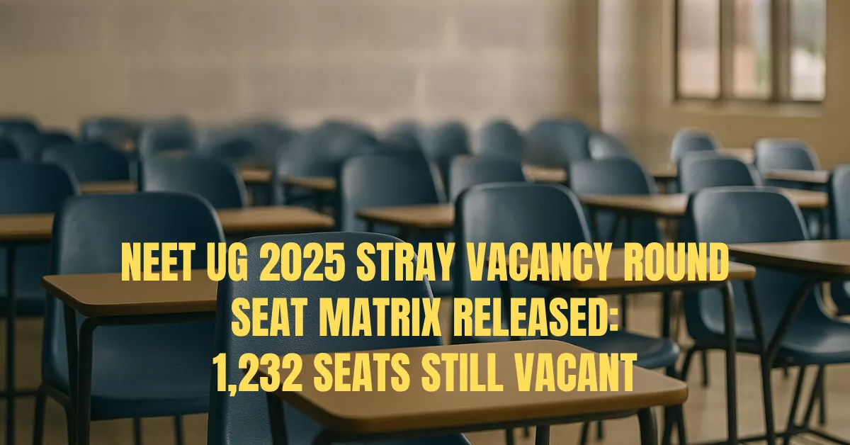 NEET UG 2025 Stray Vacancy Round