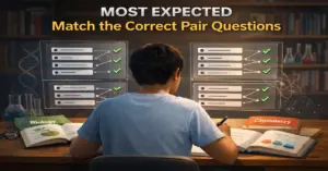 NEET UG 2026 match the correct pair questions from biology physics and chemistry based on NCERT high yielding topics for exam practice