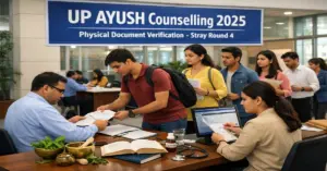 UP AYUSH Counselling 2025 Stray Round 4 Physical Document Verification Notification for Candidates