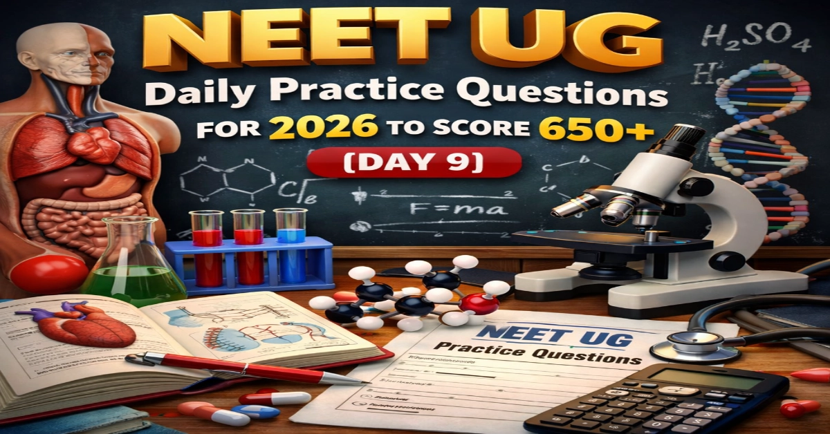 NEET UG Daily Practice Questions For 2026