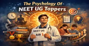 The Psychology Of NEET UG Toppers
