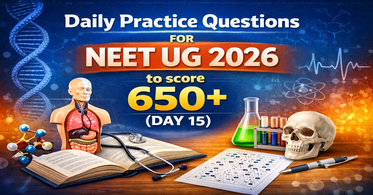 Daily Practice Questions For NEET UG 2026