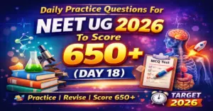 Daily Practice Questions For NEET UG 2026