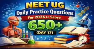 NEET UG Daily Practice Questions For 2026