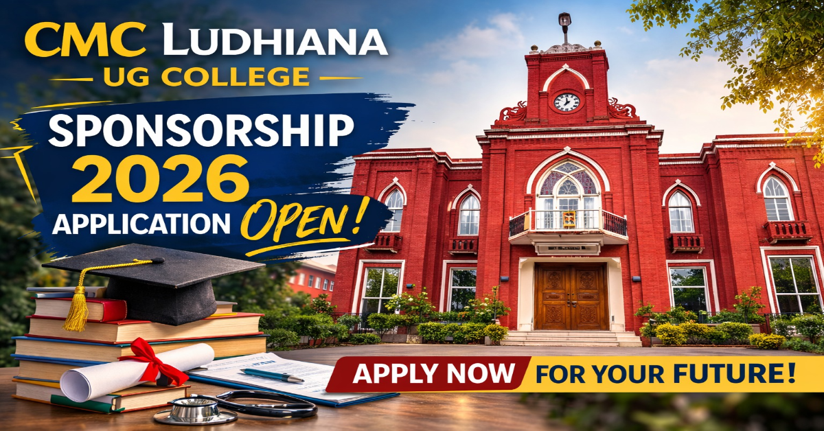 CMC Ludhiana UG College Sponsorship 2026 Application Open