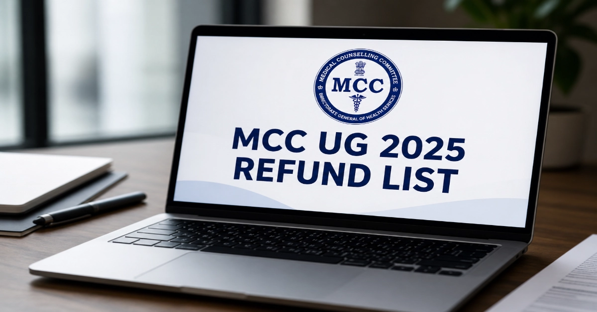 MCC Releases UG 2025 Refund List