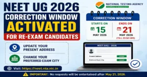 NEET UG 2026 Correction Window Activated for Re-Exam Candidates