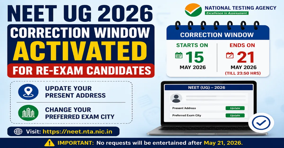 NEET UG 2026 Correction Window Activated for Re-Exam Candidates