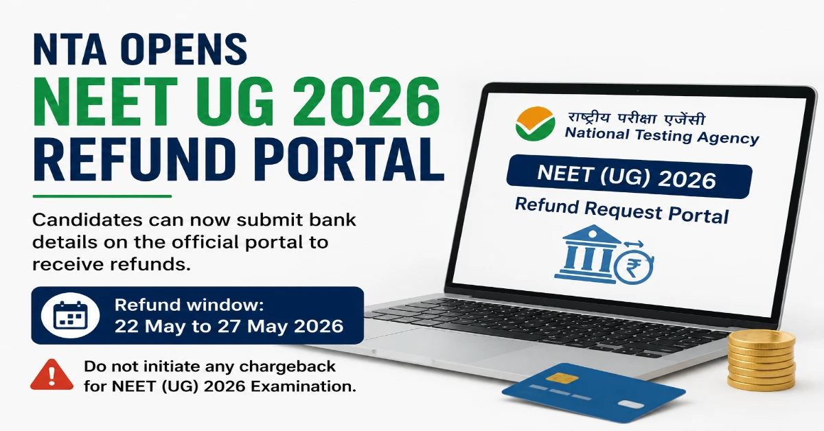NTA Opens Refund Portal for NEET UG 2026 Candidates