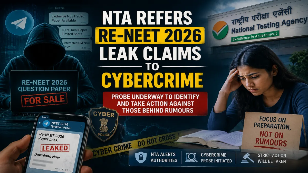 NTA Refers Re-NEET 2026 Leak Claims to Cybercrime