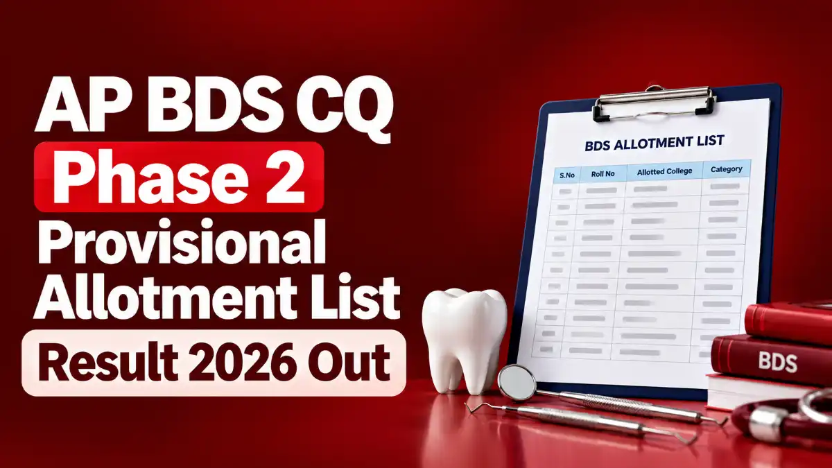 AP BDS CQ Phase 2 Provisional Allotment List Result 2026 Out