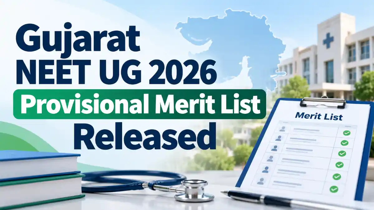 Gujarat NEET UG 2026 Provisional Merit List Released