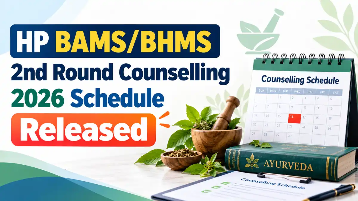 HP BAMS/BHMS 2nd Round Counselling 2026 Schedule Released