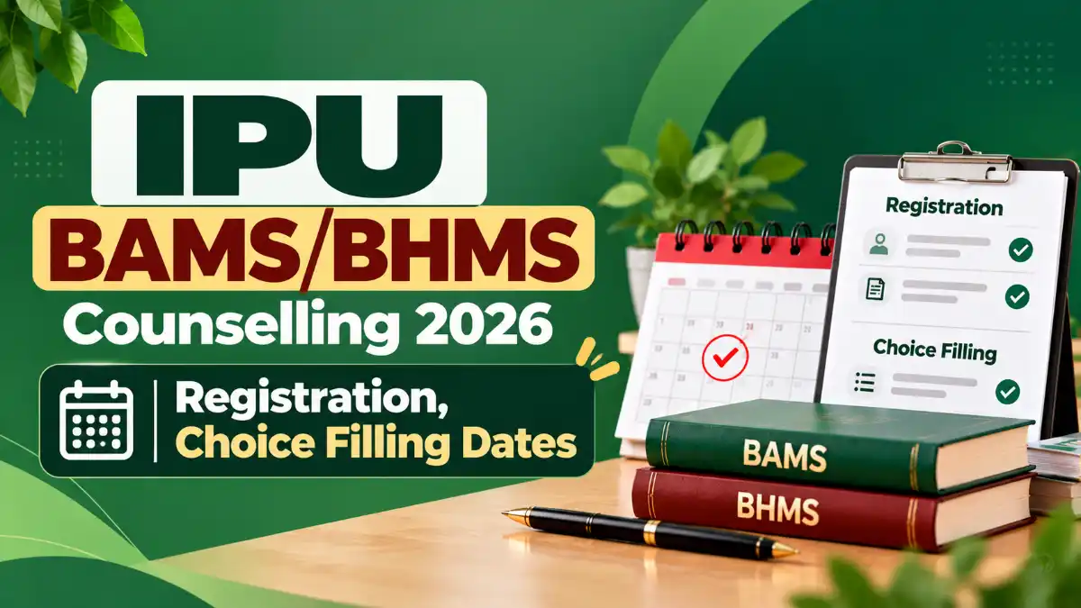 IPU BAMS/BHMS Counselling 2026 Registration, Choice Filling Dates