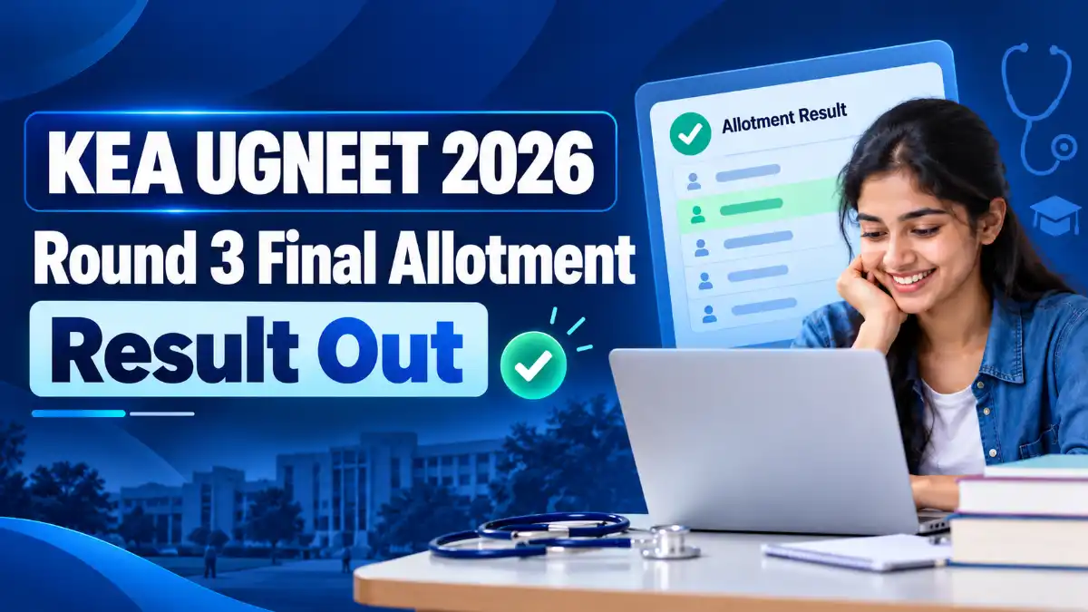 KEA UGNEET 2026 Round 3 Final Allotment Result Out