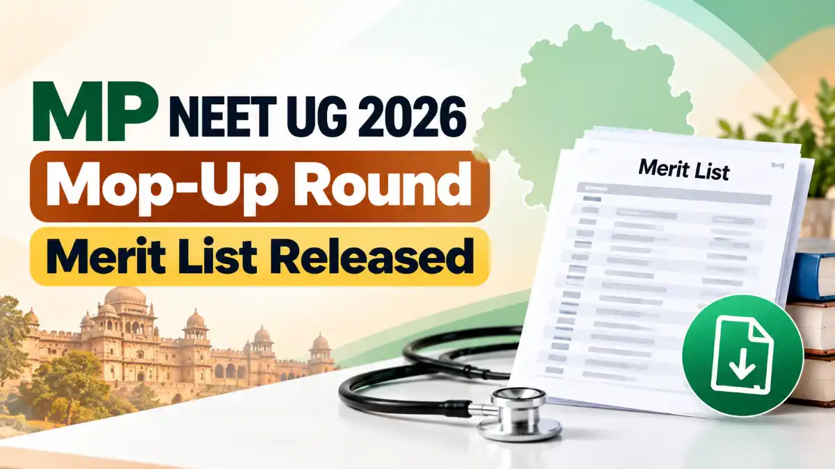 MP NEET UG 2026 Mop-Up Round Revised Merit List Released