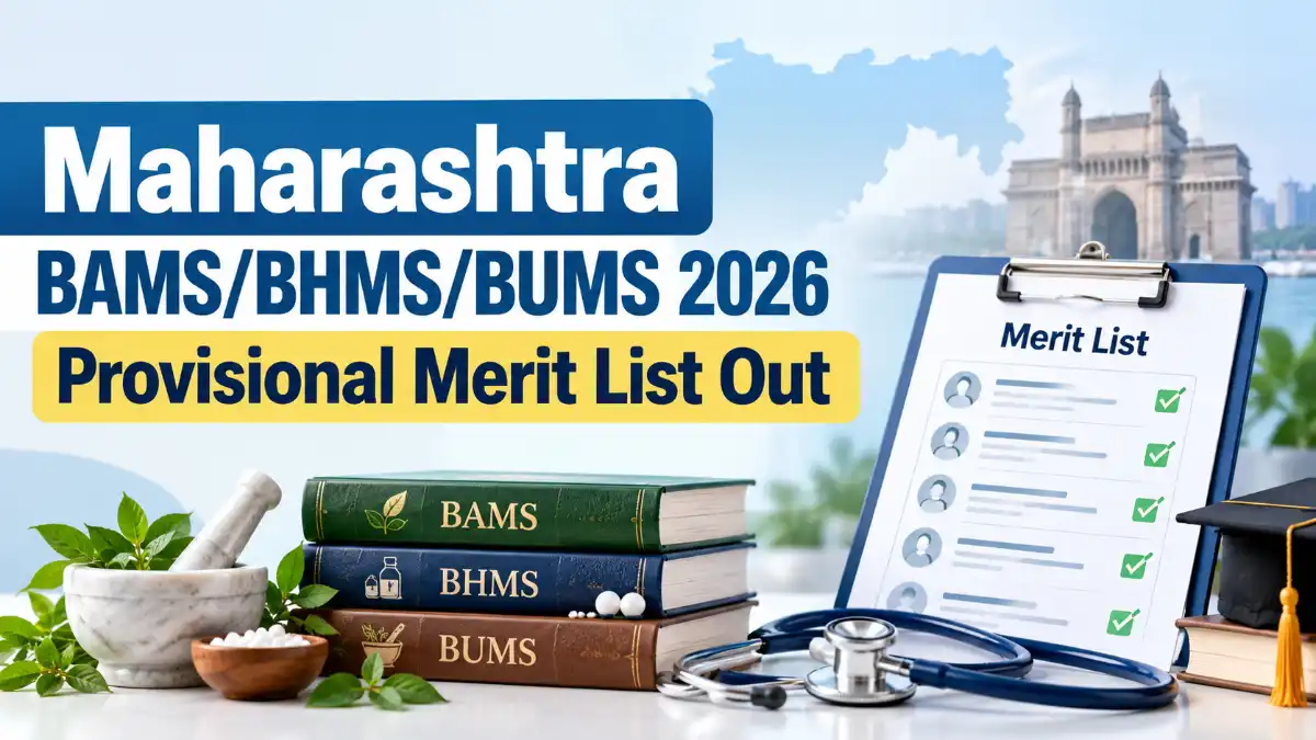 Maharashtra BAMS/BHMS/BUMS 2026 Provisional Merit List Out