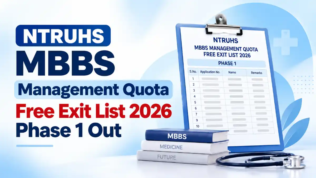 NTRUHS MBBS Management Quota Free Exit List 2026 Phase 1 Out