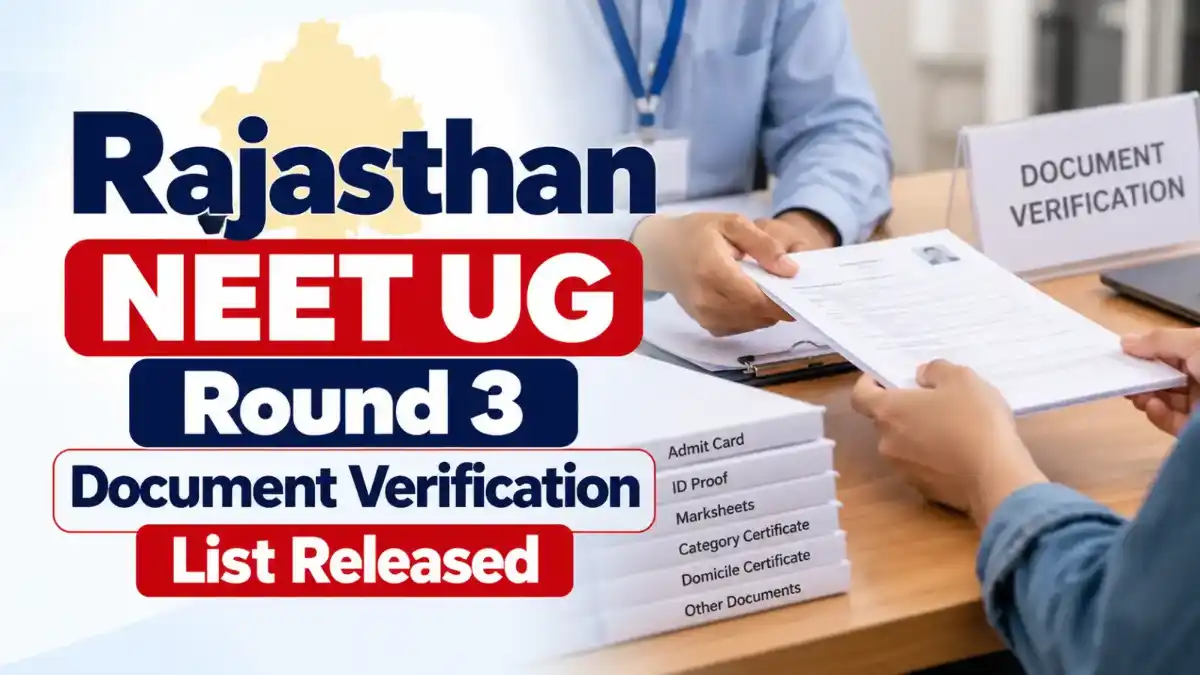 Rajasthan NEET UG Round 3 Document Verification List 2026 Out