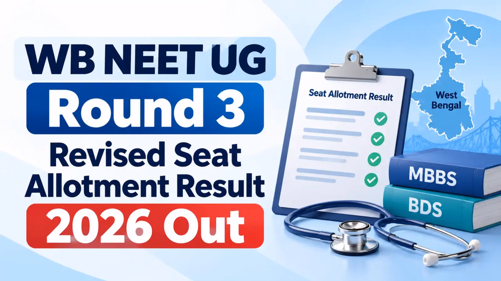 WB NEET UG Round 3 Revised Seat Allotment Result 2026 Out